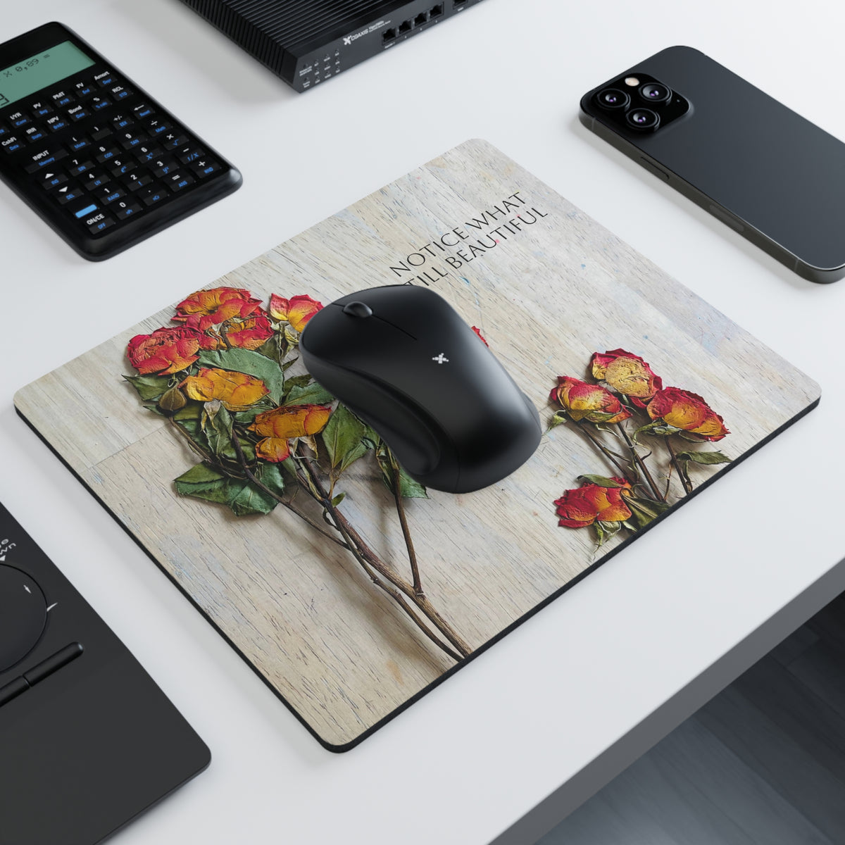 Mouse Pad — "Notice What Is Still Beautiful" Floral Desk Mat