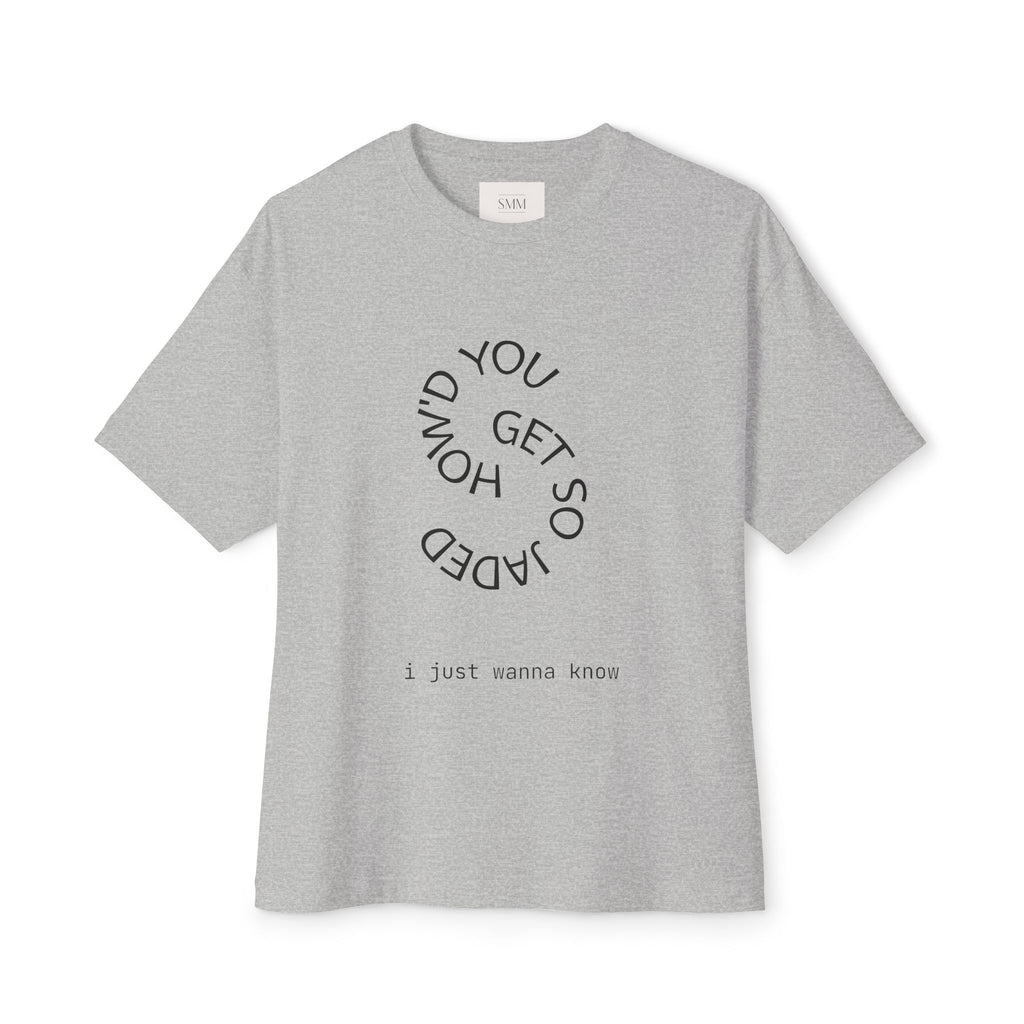 you get so spaced out tee | boxy oversized t-shirt